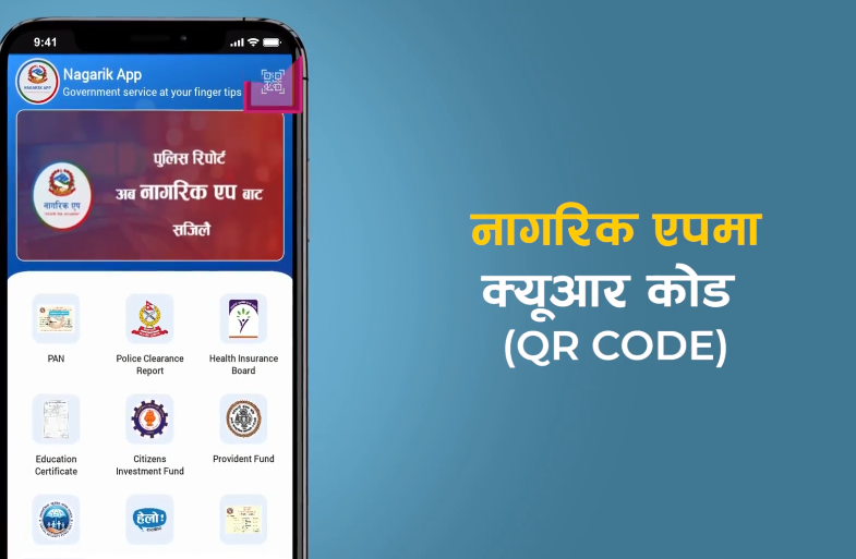 अब सरकारी सेवा लिन कागजात बोक्न नपर्ने, नागरिक एपबाट क्युआर स्क्यान गरे पुग्ने